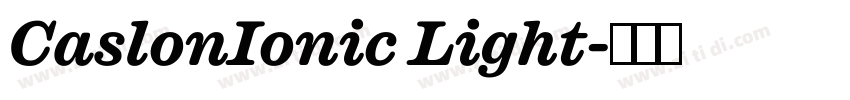 CaslonIonic Light字体转换 CaslonIonic Light字体转换